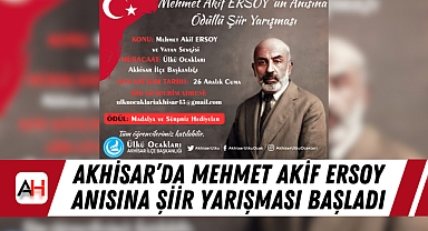 Akhisar'da Mehmet Akif Ersoy Anısına Şiir Yarışması Başladı