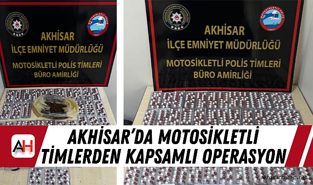 Akhisar’da motosikletli timlerden kapsamlı operasyon