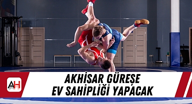 Akhisar güreşe ev sahipliği yapacak