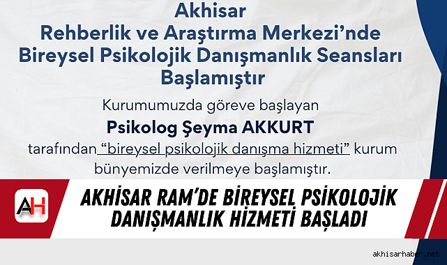 Akhisar RAM'de Bireysel Psikolojik Danışmanlık Hizmeti Başladı