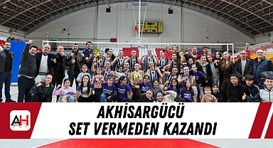 Akhisargücü set vermeden kazandı