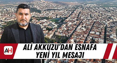 Ali Akkuzu'dan Esnafa Yeni Yıl Mesajı