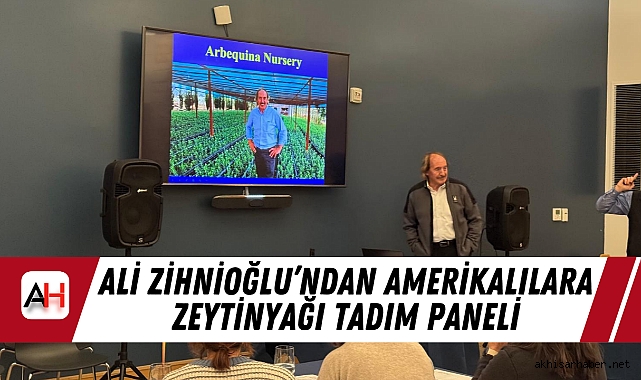 Ali Zihnioğlu’ndan Amerikalılara Zeytinyağı Tadım Paneli