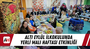 Altı Eylül İlkokulunda Yerli Malı Haftası Etkinliği