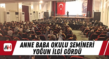 Anne Baba Okulu Semineri Yoğun İlgi Gördü