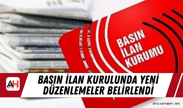 Basın İlan Kurulunda Yeni Düzenlemeler Belirlendi