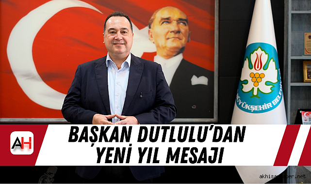 Başkan Dutlulu’dan Yeni Yıl Mesajı