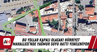 Bu Yollar Kapalı Olacak! Hürriyet Mahallesi’nde Yağmur Suyu Hattı Yenileniyor