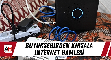Büyükşehirden Kırsala İnternet Hamlesi