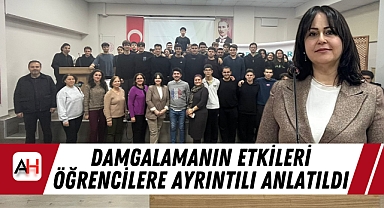 Damgalamanın Etkileri Öğrencilere Ayrıntılı Anlatıldı