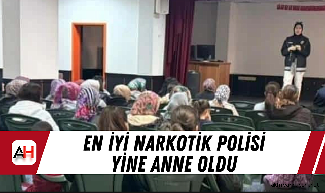 En iyi narkotik polisi yine anne oldu