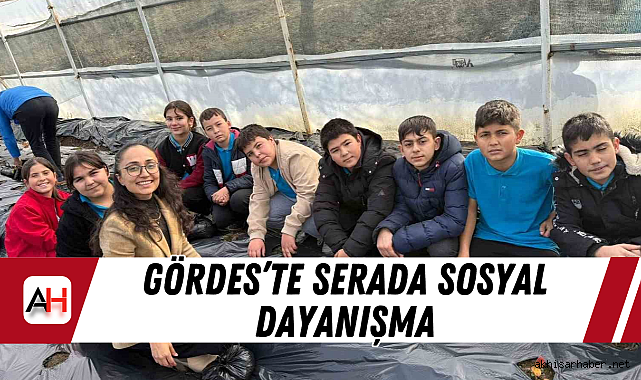 Gördes’te Serada Sosyal Dayanışma