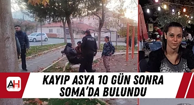 Kayıp Asya 10 Gün Sonra Soma'da Bulundu