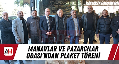 Manavlar ve Pazarcılar Odası'ndan Plaket Töreni