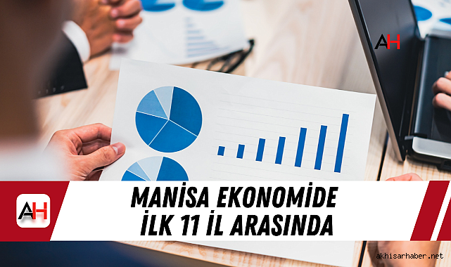 Manisa Ekonomide İlk 11 İl Arasında