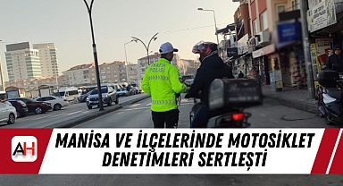 Manisa ve İlçelerinde Motosiklet Denetimleri Sertleşti