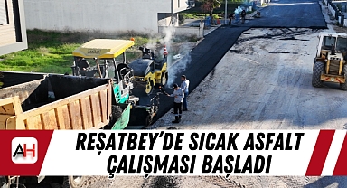 Reşatbey'de sıcak asfalt çalışması başladı