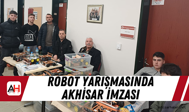 Robot yarışmasında Akhisar imzası