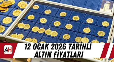 12 Ocak 2026 tarihli altın fiyatları