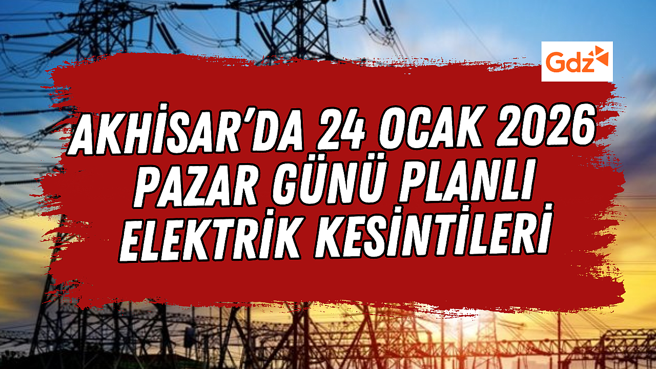 25 Ocak 2026 Pazar Günü saat 10.00'dan 15.00'e Kadar Elektrik Kesintisi var