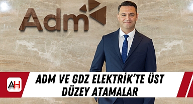 Adm Ve Gdz Elektrik'te Üst Düzey Atamalar
