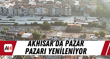 Akhisar'da Pazar Pazarı Yenileniyor