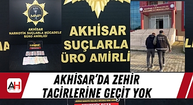 Akhisar'da Zehir Tacirlerine Geçit Yok