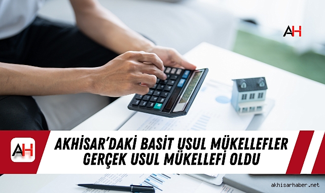 Akhisar’daki Basit Usul Mükellefler Gerçek Usul Mükellefi Oldu