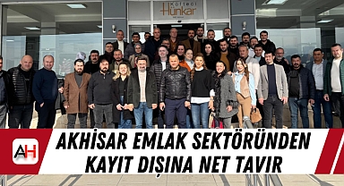 Akhisar Emlak Sektöründen Kayıt Dışına Net Tavır