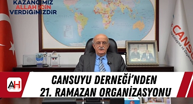 Cansuyu Derneği’nden 21. Ramazan Organizasyonu