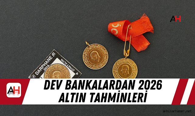 Dev Bankalardan 2026 Altın Tahminleri