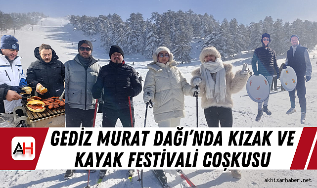 Gediz Murat Dağı'nda Kızak Ve Kayak Festivali Coşkusu