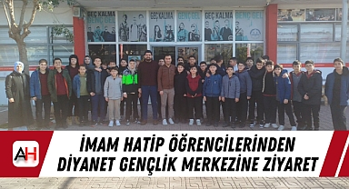 İmam Hatip Öğrencilerinden Diyanet Gençlik Merkezine Ziyaret
