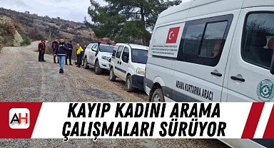 Kayıp Kadını Arama Çalışmaları Sürüyor