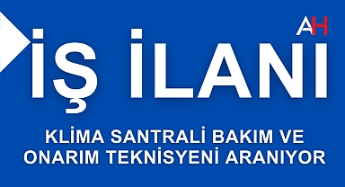 Klima Santrali Bakım ve Onarım Teknisyeni Aranıyor