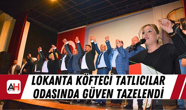 Lokanta Köfteci Tatlıcılar Odasında Güven Tazelendi