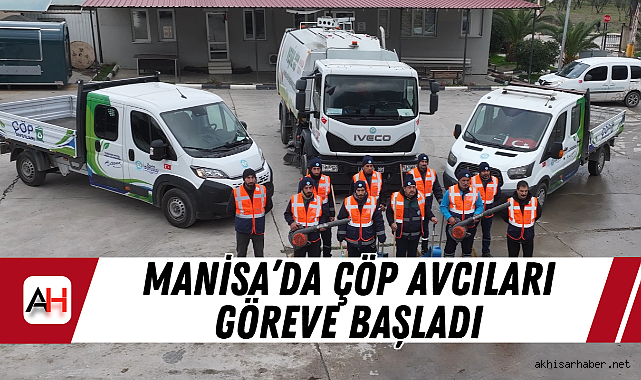 Manisa'da Çöp Avcıları Göreve Başladı
