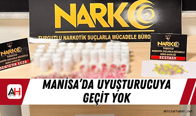 Manisa'da uyuşturucuya geçit yok