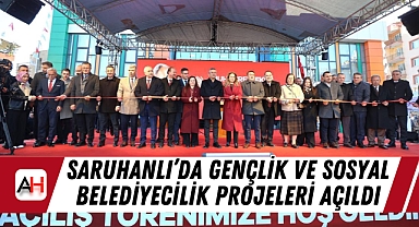 Saruhanlı’da gençlik ve sosyal belediyecilik projeleri açıldı