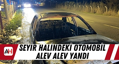 Seyir halindeki otomobil alev alev yandı