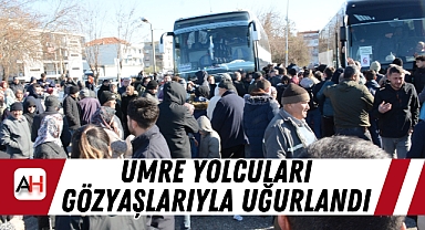 Umre yolcuları gözyaşlarıyla uğurlandı