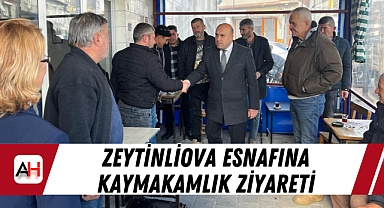 Zeytinliova Esnafına Kaymakamlık Ziyareti