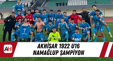 Akhisar 1922 U16 Namağlup Şampiyon