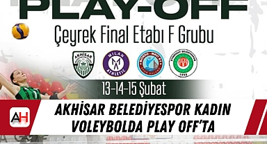 Akhisar Belediyespor Kadın Voleybolda Play Off'ta