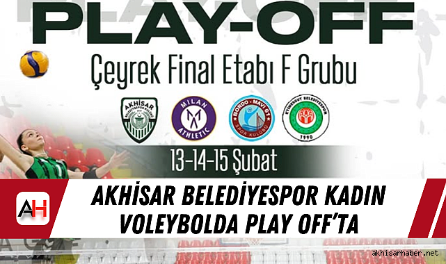 Akhisar Belediyespor Kadın Voleybolda Play Off'ta
