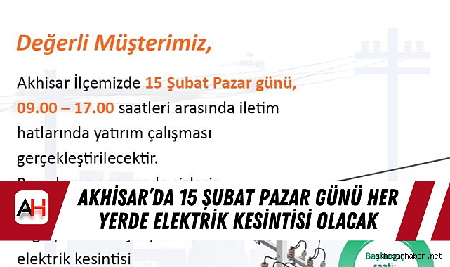 Akhisar’da 15 Şubat Pazar Günü Her Yerde Elektrik Kesintisi Olacak