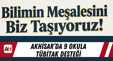 Akhisar'da 9 Okula TÜBİTAK Desteği
