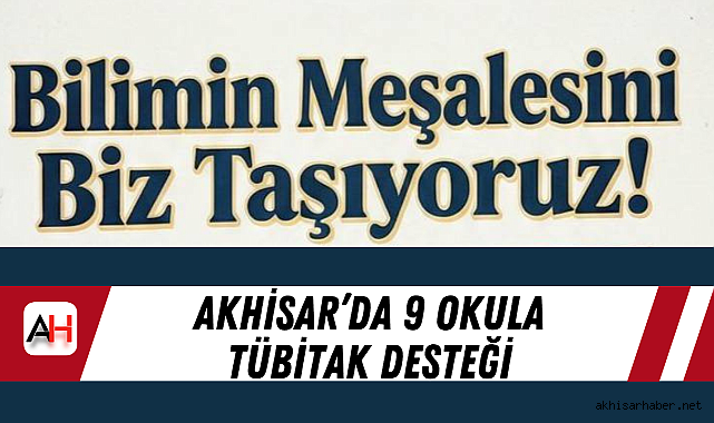 Akhisar'da 9 Okula TÜBİTAK Desteği