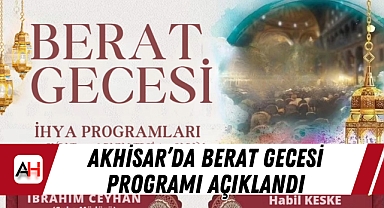 Akhisar’da Berat Gecesi programı açıklandı