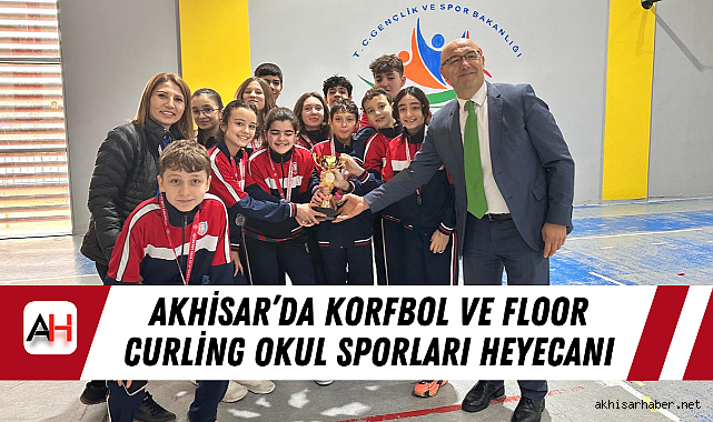 Akhisar'da Korfbol ve Floor Curling Okul Sporları Heyecanı